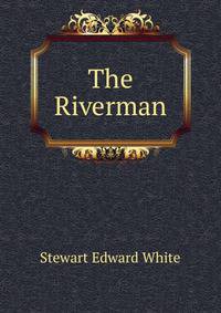 The Riverman
