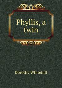 Phyllis, a twin