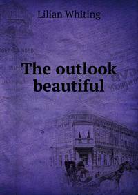 The outlook beautiful