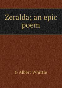Zeralda; an epic poem