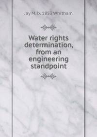 Water rights determination, from an engineering standpoint