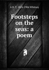 Footsteps on the seas: a poem