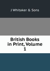 British Books in Print, Volume 1