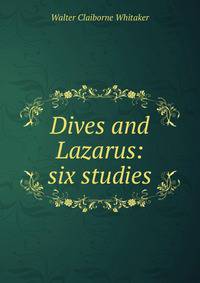 Dives and Lazarus: six studies