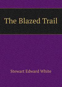 The Blazed Trail