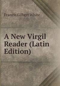 A New Virgil Reader (Latin Edition)