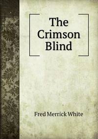 The Crimson Blind