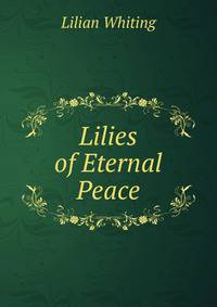 Lilies of Eternal Peace