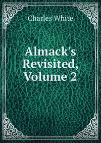 Almack's Revisited, Volume 2