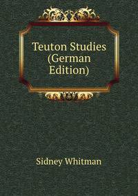 Teuton Studies (German Edition)