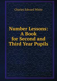 Number Lessons: A Book for Second and Third Year Pupils