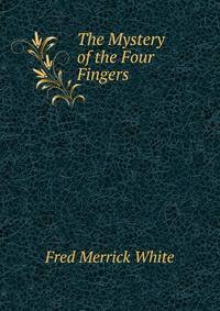 The Mystery of the Four Fingers