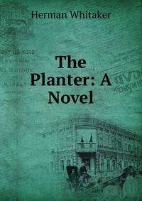 The Planter: A Novel