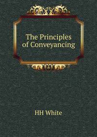 The Principles of Conveyancing