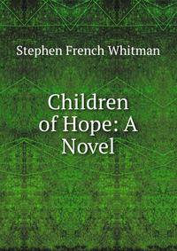Children of Hope: A Novel