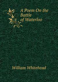 A Poem On the Battle of Waterloo