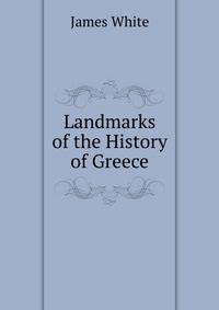 Landmarks of the History of Greece