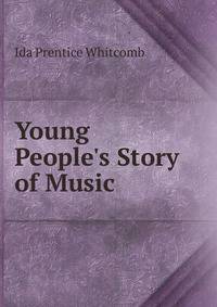 Young People's Story of Music