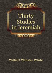 Thirty Studies in Jeremiah