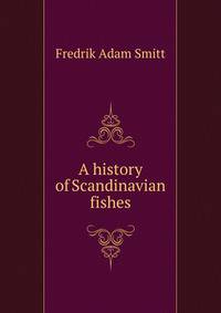 A history of Scandinavian fishes