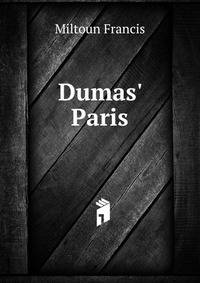 Dumas' Paris