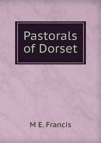 Pastorals of Dorset