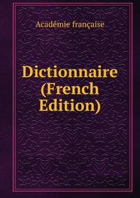 Dictionnaire (French Edition)