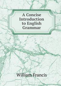 A Concise Introduction to English Grammar