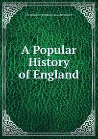 A Popular History of England