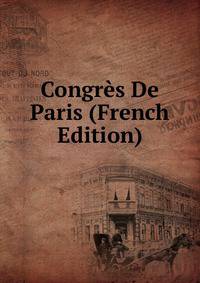 Congres De Paris (French Edition)