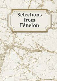 Selections from Fenelon