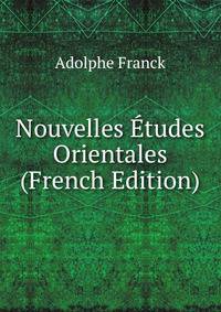 Nouvelles Etudes Orientales (French Edition)