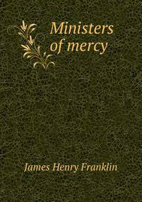 Ministers of mercy