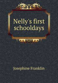 Nelly's first schooldays