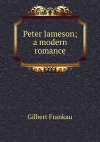 Peter Jameson; a modern romance