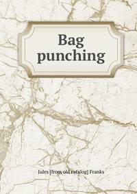 Bag punching