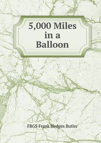 5,000 Miles in a Balloon
