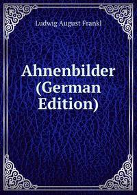 Ahnenbilder (German Edition)