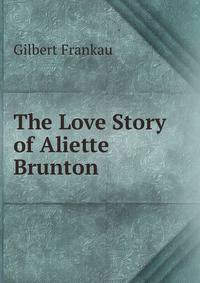 The Love Story of Aliette Brunton
