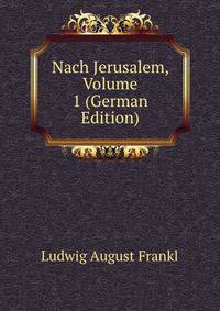 Nach Jerusalem, Volume 1 (German Edition)
