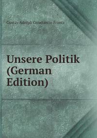 Unsere Politik (German Edition)