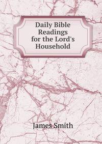 Daily Bible Readings for the Lord's Household