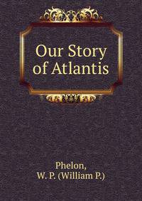 Our Story of Atlantis