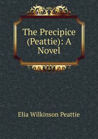 The Precipice (Peattie): A Novel