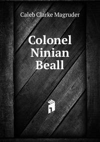 Colonel Ninian Beall