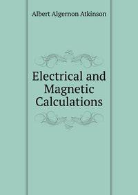 Electrical and Magnetic Calculations
