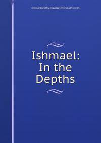 Ishmael: In the Depths