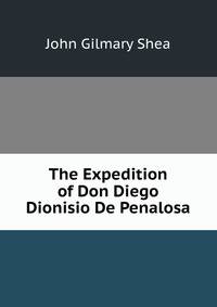 The Expedition of Don Diego Dionisio De Penalosa