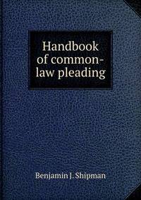 Handbook of common-law pleading.