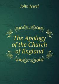 The Apology of the Church of England